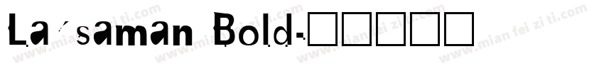 Laksaman Bold字体转换